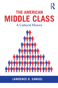 Omslagafbeelding: The American Middle Class 1st edition 9780415831871