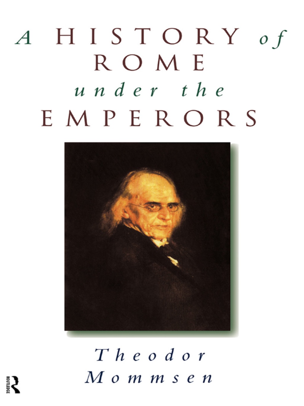 A History of Rome under the Emperors 1st Edition