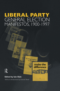 صورة الغلاف: Volume Three. Liberal Party General Election Manifestos 1900-1997 1st edition 9781138874077
