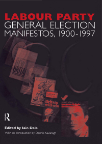 Omslagafbeelding: Volume Two. Labour Party General Election Manifestos 1900-1997 1st edition 9780415205900