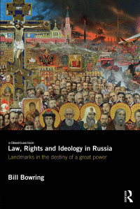 صورة الغلاف: Law, Rights and Ideology in Russia 1st edition 9780415683463