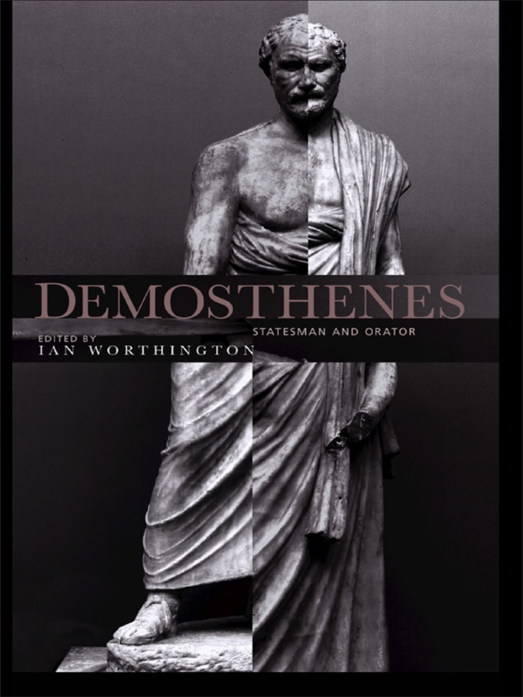 Demosthenes Statesman and Orator 1st Edition