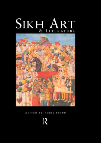 Omslagafbeelding: Sikh Art and Literature 1st edition 9780415202893
