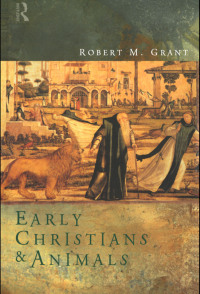 Imagen de portada: Early Christians and Animals 1st edition 9780415202046