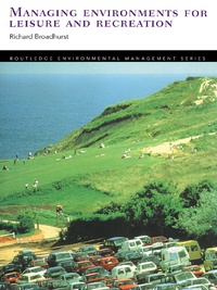 صورة الغلاف: Managing Environments for Leisure and Recreation 1st edition 9780415200981