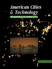 表紙画像: American Cities and Technology 1st edition 9780415200844
