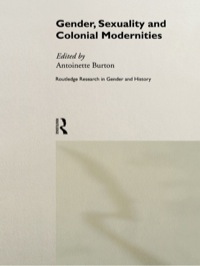 Imagen de portada: Gender, Sexuality and Colonial Modernities 1st edition 9780415200684