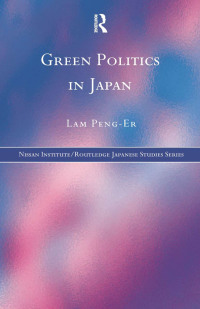 Cover image: Green Politics in Japan 1st edition 9780415199384