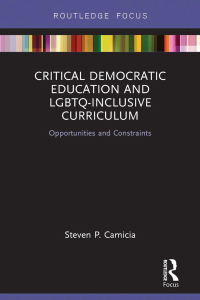 Cover image: Critical Democratic Education and LGBTQ-Inclusive Curriculum 1st edition 9780367540982
