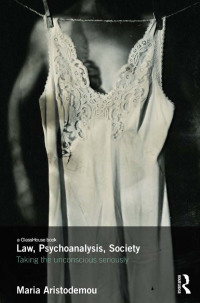Cover image: Law, Psychoanalysis, Society 1st edition 9780415710213