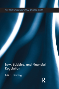 Cover image: Law, Bubbles, and Financial Regulation 1st edition 9780415779395