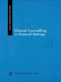 Cover image: Clinical Counselling in Pastoral Settings 1st edition 9780415196765