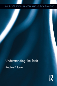 表紙画像: Understanding the Tacit 1st edition 9780415709446