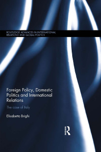 表紙画像: Foreign Policy, Domestic Politics and International Relations 1st edition 9780415835121