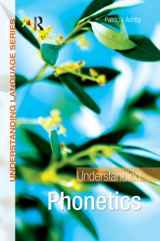 Cover image: Understanding Phonetics 1st edition 9781032031194