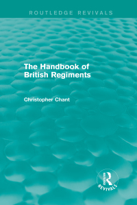 Imagen de portada: The Handbook of British Regiments (Routledge Revivals) 1st edition 9780415710763