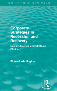 Cover image: Corporate Strategies in Recession and Recovery (Routledge Revivals) 1st edition 9780415710862