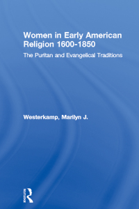 Cover image: Women in Early American Religion 1600-1850 1st edition 9780415862288