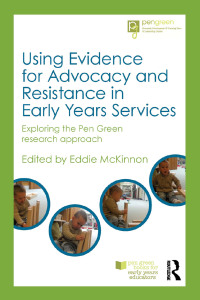 Titelbild: Using Evidence for Advocacy and Resistance in Early Years Services 1st edition 9780415816434