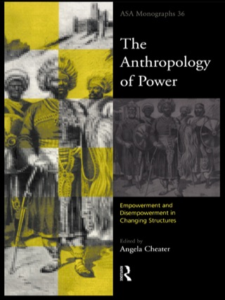 Omslagafbeelding: The Anthropology of Power 1st edition 9780415193894