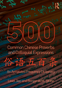Imagen de portada: 500 Common Chinese Proverbs and Colloquial Expressions 1st edition 9780415501484