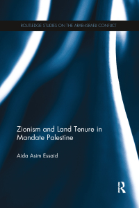 Omslagafbeelding: Zionism and Land Tenure in Mandate Palestine 1st edition 9780415527255