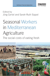 Omslagafbeelding: Seasonal Workers in Mediterranean Agriculture 1st edition 9781138097193