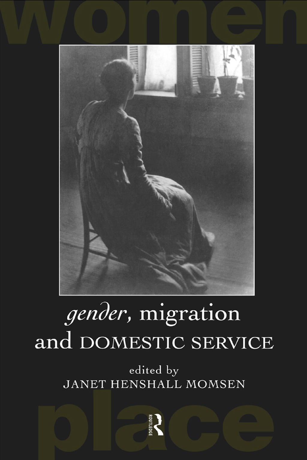 Gender, Migration and Domestic Service 1st Edition