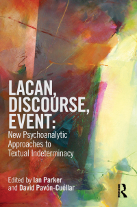 Omslagafbeelding: Lacan, Discourse, Event: New Psychoanalytic Approaches to Textual Indeterminacy 1st edition 9780415521628