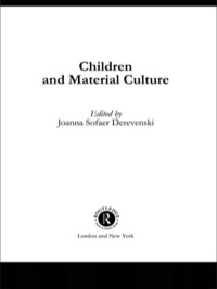 Imagen de portada: Children and Material Culture 1st edition 9780415188982