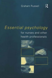 Imagen de portada: Essential Psychology for Nurses and Other Health Professionals 1st edition 9780415188890