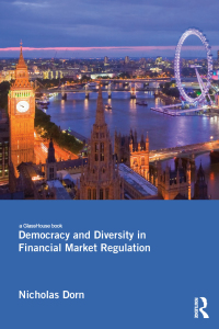 Imagen de portada: Democracy and Diversity in Financial Market Regulation 1st edition 9781138685895
