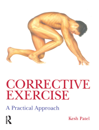 Cover image: Corrective Exercise: A Practical Approach 1st edition 9781138143661