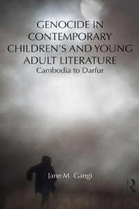 صورة الغلاف: Genocide in Contemporary Children’s and Young Adult Literature 1st edition 9781138649286