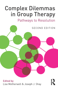 Cover image: Complex Dilemmas in Group Therapy 2nd edition 9780415712408