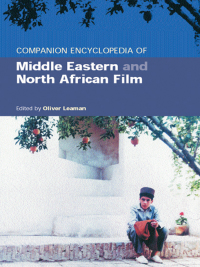 Cover image: Companion Encyclopedia of Middle Eastern and North African Film 1st edition 9780415187039