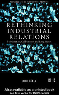 صورة الغلاف: Rethinking Industrial Relations 1st edition 9780415186728