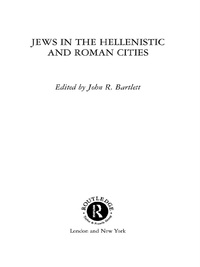 صورة الغلاف: Jews in the Hellenistic and Roman Cities 1st edition 9780415692496