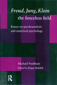 Cover image: Freud, Jung, Klein - The Fenceless Field 1st edition 9780415186155