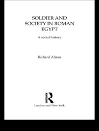 Imagen de portada: Soldier and Society in Roman Egypt 1st edition 9780415122702