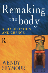 Cover image: Remaking the Body 1st edition 9780415186018