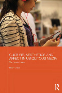 صورة الغلاف: Culture, Aesthetics and Affect in Ubiquitous Media 1st edition 9780815374831