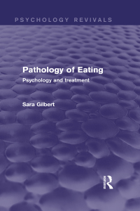 Cover image: Pathology of Eating (Psychology Revivals) 1st edition 9780415712521