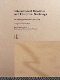 Imagen de portada: International Relations and Historical Sociology 1st edition 9781138007185