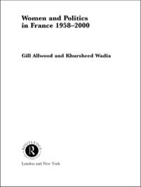 Imagen de portada: Women and Politics in France 1958-2000 1st edition 9780415184939