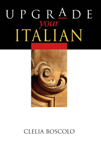 Cover image: Upgrade Your Italian 1st edition 9781138437029