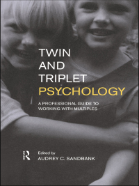 Cover image: Twin and Triplet Psychology 1st edition 9780415183987