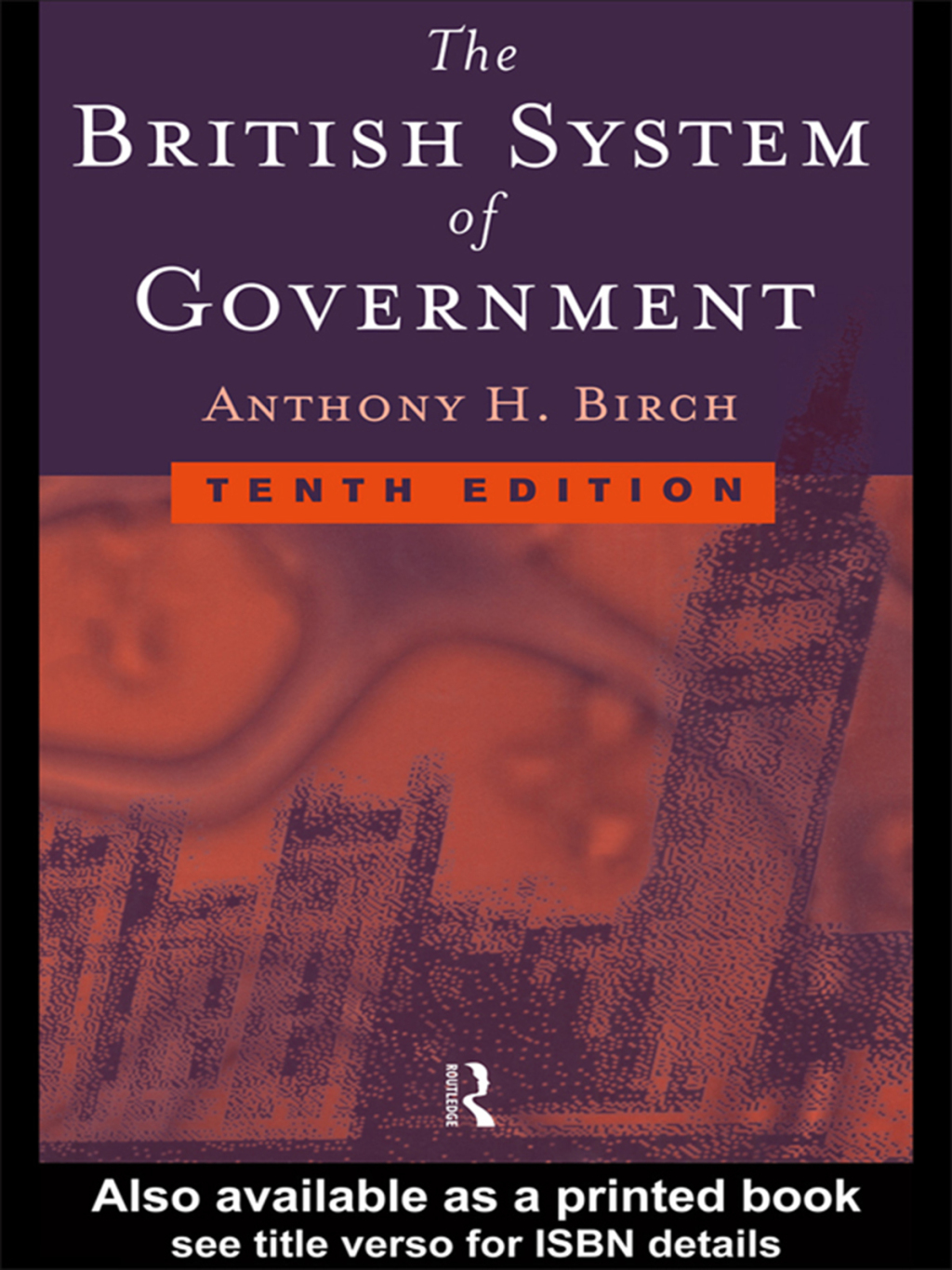 British System of Government 1st Edition