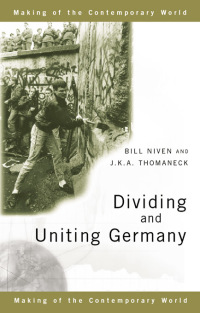 表紙画像: Dividing and Uniting Germany 1st edition 9780415183284