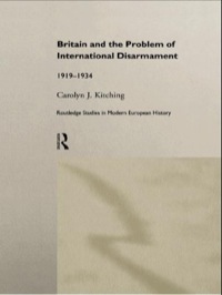 صورة الغلاف: Britain and the Problem of International Disarmament 1st edition 9781138965027